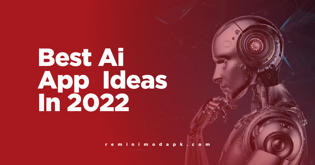 Best Ai App Ideas in 2022