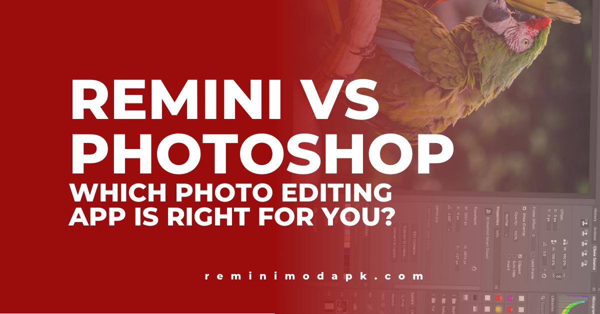 Remini Vs Photoshop: Which Photo Editing App is Right for You?