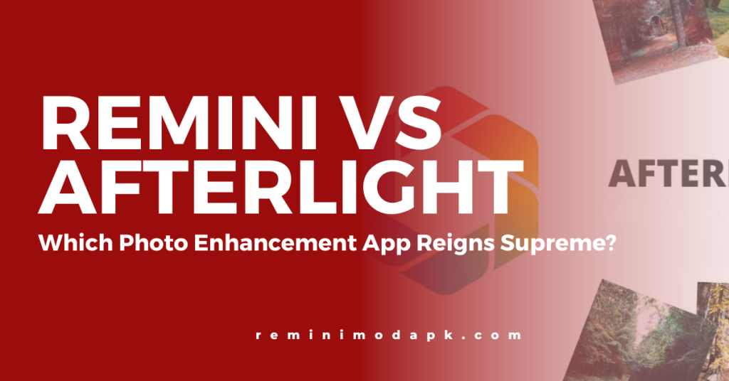 Remini vs. Afterlight: Which Photo Enhancement App Reigns Supreme?
